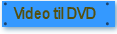 Video til DVD